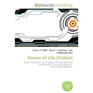  Flower of Life (Fiction) (9786132738431) Books