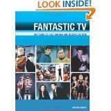 Fantastic TV 50 Years of Cult Fantasy and Science Fiction by Steven 