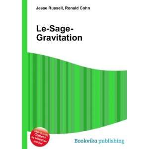 Le Sage Gravitation Ronald Cohn Jesse Russell  Books