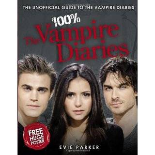   Guide to the Vampire Diaries [With Poster] by Evie Parker (Nov 2010
