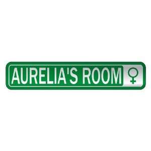   AURELIA S ROOM  STREET SIGN NAME