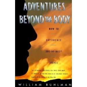  Adventures Beyond the Body Proving Your Immortality 