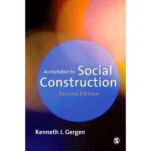   Invitation to Social Construction [Paperback] Kenneth Gergen Books