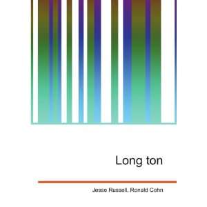  Long ton Ronald Cohn Jesse Russell Books