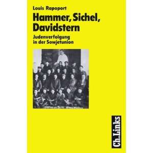 Hammer, Sichel, Davidstern. Judenverfolgung in der Sowjetunion  