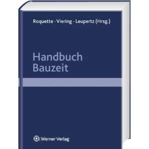 Handbuch Bauzeit  Andreas J. Roquette, Markus Viering 