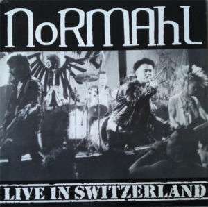 LP NORMAHL Live In Switzerland  