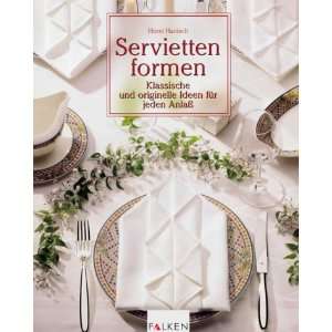 Servietten formen  Horst Hanisch Bücher