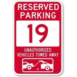  Reserved Parking 19, Unauthorized Vehicles Towed Away 