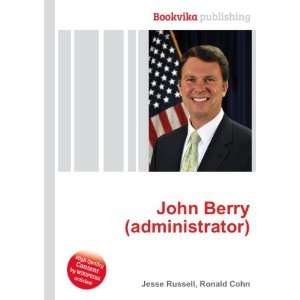  John Berry (administrator) Ronald Cohn Jesse Russell 