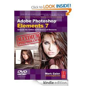 Adobe Photoshop Elements 7 Maximum Performance Unleash the hidden 