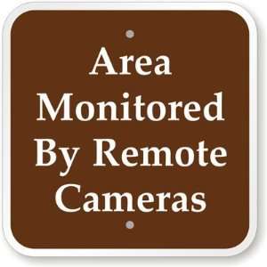  Area Monitored By Remote Cameras Aluminum Sign, 24 x 24 