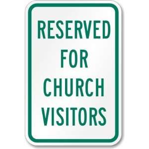  Reserved for Church Visitors High Intensity Grade Sign, 18 