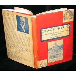  CRAZY HORSE THE INVINCIBLE OGALALLA SIOUX CHIEF. Books