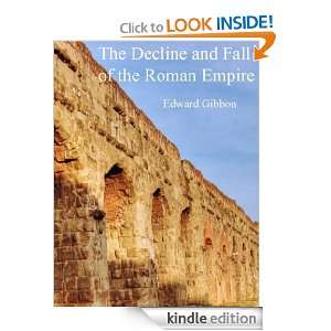 The Decline and Fall of the Roman Empire Edward Gibbon  