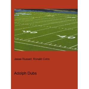  Adolph Dubs Ronald Cohn Jesse Russell Books
