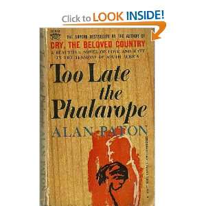 Too Late the Phalarope Alan Paton  Books