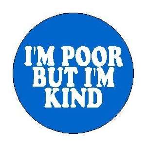 Alanis Morissette  IM POOR BUT IM KIND  Music Lyrics 1.25 Magnet