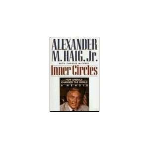   Changed the World  A Memoir [Hardcover] Alexander Meigs Haig Books