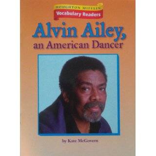 Alvin Ailey, an American Dancer, Level 4 Theme 5.2 Houghton Mifflin 
