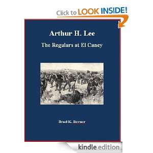 Arthur H. Lee   The Regulars at El Caney Arthur Lee  