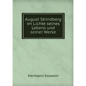 August Strindberg im Lichte seines Lebens und seiner Werke