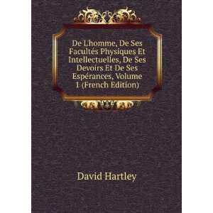   De Ses EspÃ©rances, Volume 1 (French Edition) David Hartley Books
