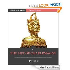 Life of Charlemagne Einhard, Charles River Editors, Samuel Epes 