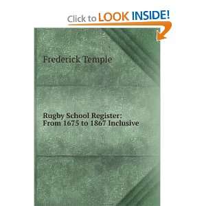   School Register From 1675 to 1867 Inclusive Frederick Temple Books
