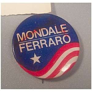  Mondale Ferraro 1984 Political Campaign Button Everything 