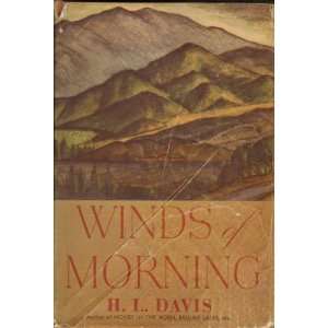 Wind of Morning H. L. Davis  Books