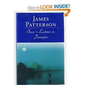  Sams Letters To Jennifer James Patterson Books