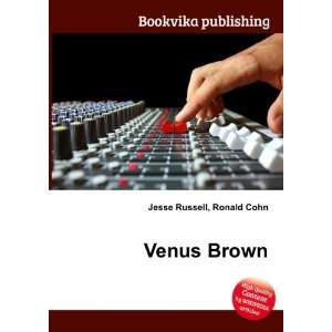  Venus Brown Ronald Cohn Jesse Russell Books