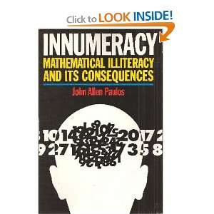   Illiteracy and Its Consequences John Allen Paulos  Books