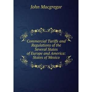   States of Europe and America States of Mexico John Macgregor Books