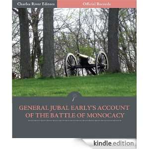   Jubal Earlys Account of the Battle of Monocacy (Illustrated) Jubal
