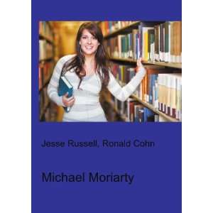  Michael Moriarty Ronald Cohn Jesse Russell Books