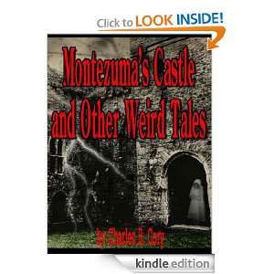 Montezumas Castle and Other Weird Tales Charles B. Cory  
