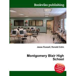  Montgomery Blair High School Ronald Cohn Jesse Russell 