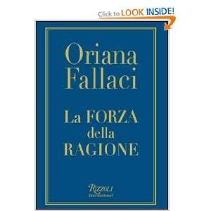  La Forza Della Ragione Oriana Fallaci Books