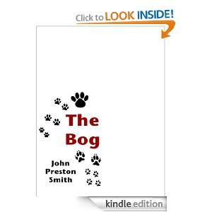 The Bog John Preston Smith  Kindle Store