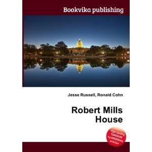  Robert Mills House Ronald Cohn Jesse Russell Books
