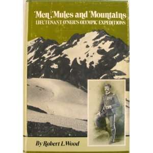    Lieutenant ONeils Olympic Expeditions Robert L. Wood Books