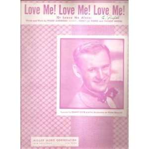    Sheet Music Love Me Love Me Love Me Sammy Kaye 137 