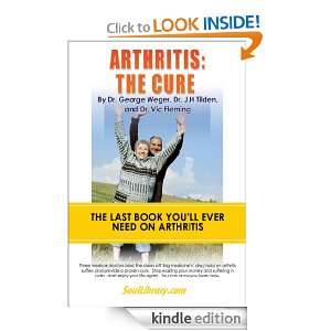 Arthritis The Cure Victor Fleming, George Weger, J.H. Tilden  