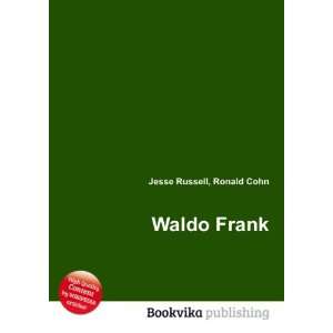  Waldo Frank Ronald Cohn Jesse Russell Books