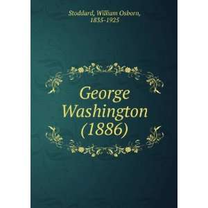    George Washington, (9781275550100) William Osborn Stoddard Books