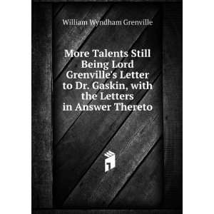   with the Letters in Answer Thereto William Wyndham Grenville Books