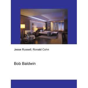  Bob Baldwin Ronald Cohn Jesse Russell Books