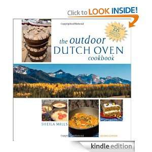 The Outdoor Dutch Oven Cookbook, Second Edition Sheila Mills  